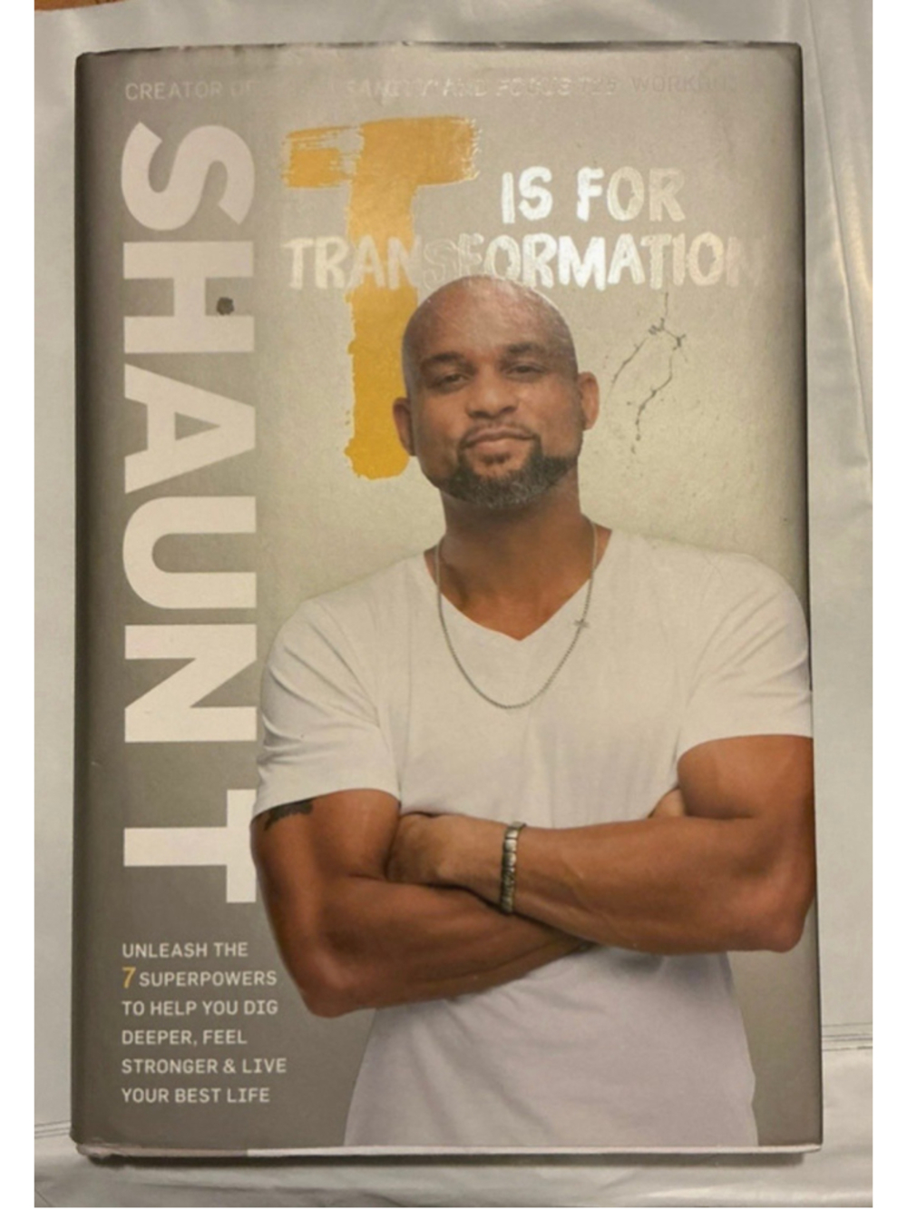 (361) Signed Shaun T – T Is for Transformation Hardcover with COA